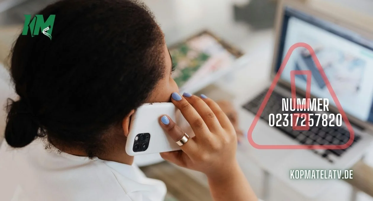 Aufpassen bei dieser Nummer: 02317257820